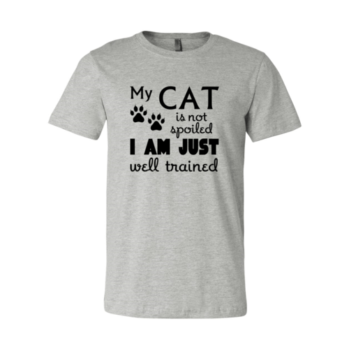 DT0175 My Cat Is Not Spoiled Shirt - WFP Store