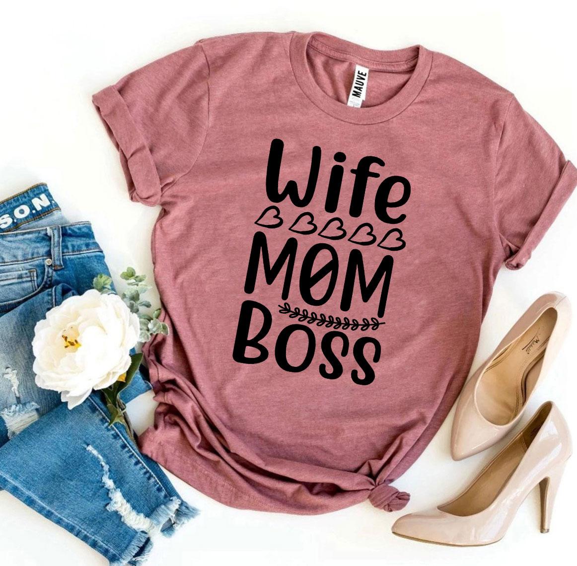 Wife Mom Boss T-shirt - WFP Store