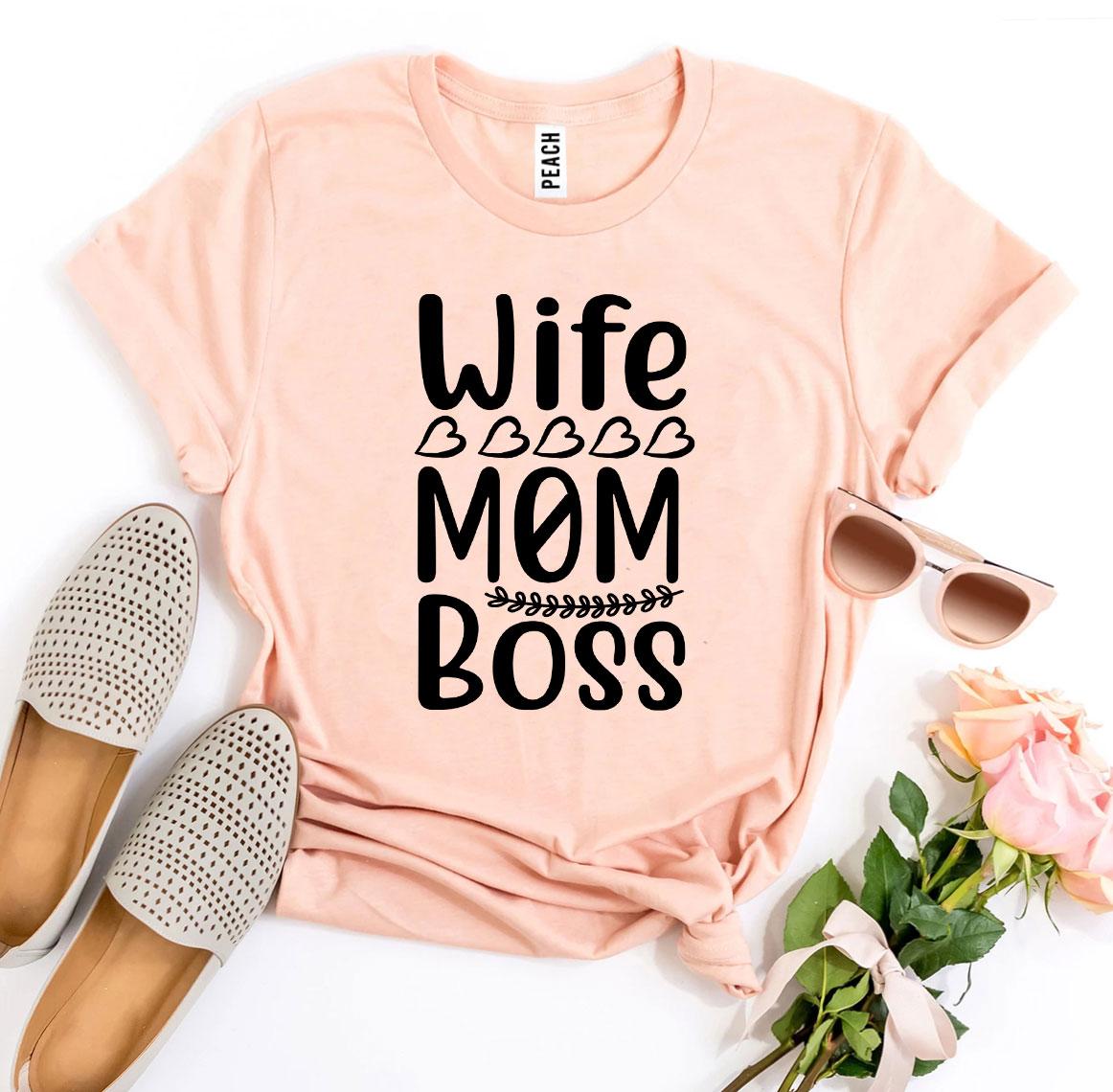 Wife Mom Boss T-shirt - WFP Store